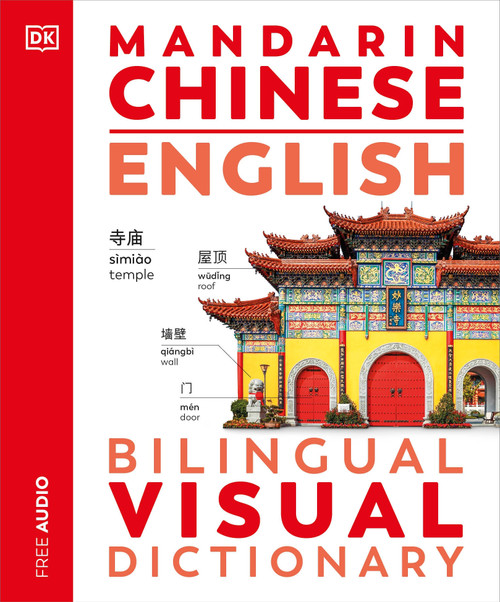 Mandarin Chinese - English Bilingual Visual Dictionary by DK, 9780744098686