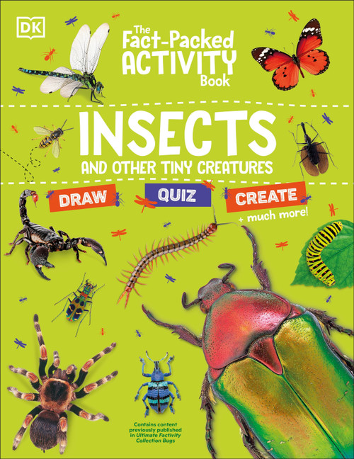 The Fact-Packed Activity Book Insects (And Other Tiny Creatures) by DK, 9780593843758