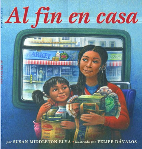 Al fin en casa / Home at Last by Susan Middleton Elya, Felipe Davalos, 9781600606540