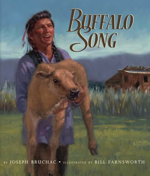 Buffalo Song by Joseph Bruchac, Bill Farnsworth, 9781584302803