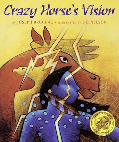 Crazy Horse's Vision by Joseph Bruchac, S. D. Nelson, 9781584302827