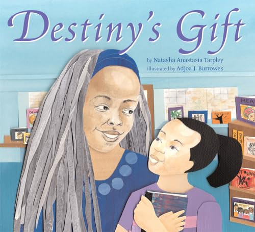Destiny's Gift by Natasha Anastasia Tarpley, Adjoa J. Burrowes, 9781600606441