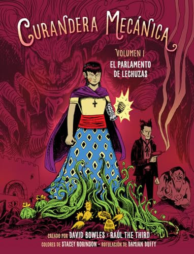 El Parlamento de Lechuzas by David Bowles, Raúl the Third, Stacey Robinson, Damian Duffy, 9781643795140