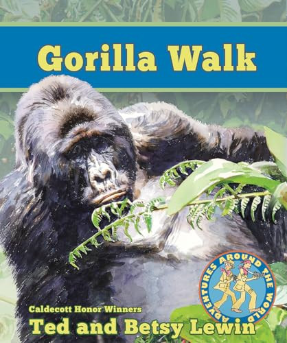 Gorilla Walk by Betsy Lewin, Ted Lewin, Betsy Lewin, Ted Lewin, 9781620141823