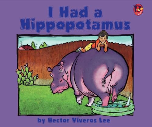 I Had a Hippopotamus by Hector Viveros Lee, Hector Viveros Lee, 9781880000625