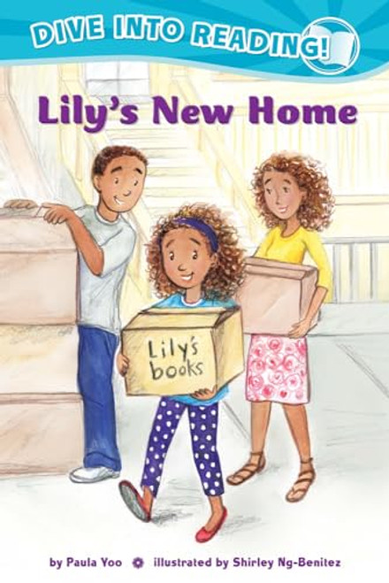 Lily's New Home (Confetti Kids #1) ((Dive Into Reading)) by Paula Yoo, Shirley Ng-Benitez, 9781620142493