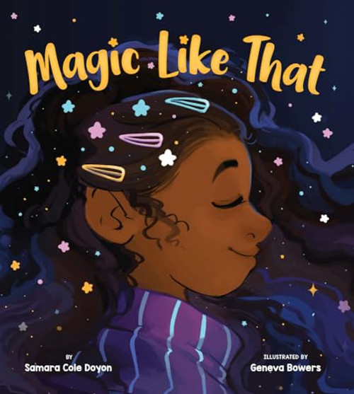 Magic Like That by Samara Cole Doyon, Geneva Bowers, 9781643790701