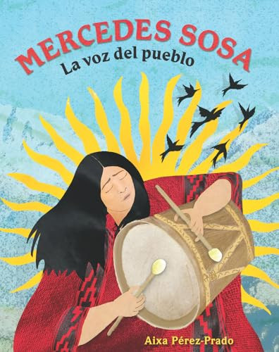 Mercedes Sosa (La voz del pueblo) (Spanish Edition) by Aixa Pérez-Prado, Aixa Pérez-Prado, 9780892394951