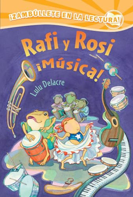 Rafi y Rosi ¡Música! by Lulu Delacre, Lulu Delacre, 9780892394302