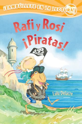Rafi y Rosi ¡Piratas! by Lulu Delacre, Lulu Delacre, 9780892394289