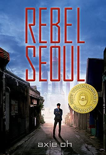 Rebel Seoul by Axie Oh, Sebastien Hue, 9781620142998