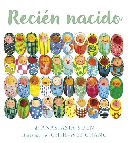Recién nacido - 9781643790992 by Anastasia Suen, Chih-Wei Chang, 9781643790992