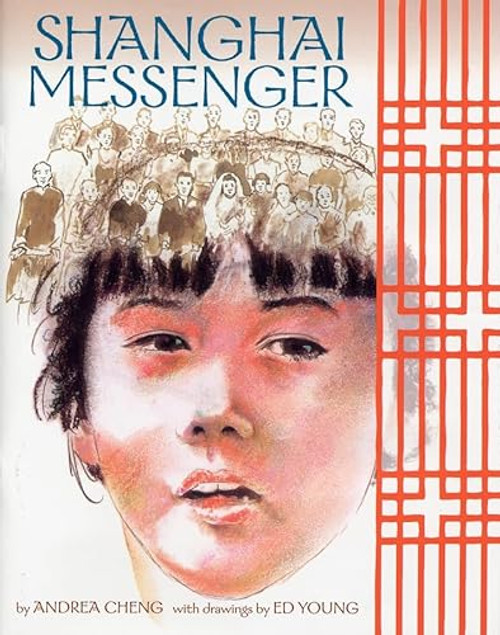 Shanghai Messenger by Andrea Cheng, Ed Young, 9781620142301