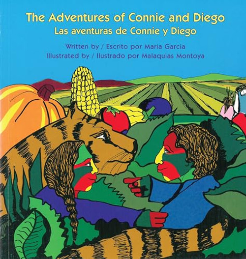 The Adventures of Connie and Diego / Las aventuras de Connie y Diego by Maria Garcia, Malaquias Montoya, 9780892391240