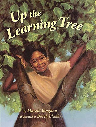 Up the Learning Tree by Marcia Vaughan Crews, Derek Blanks, 9781600604454