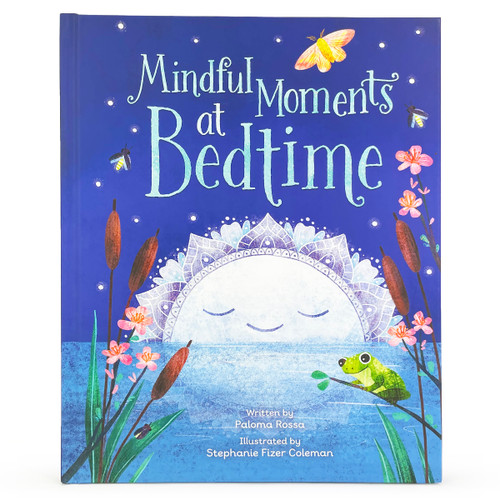 Mindful Moments at Bedtime by Paloma Rossa, Stephanie Fizer-Coleman, Cottage Door Press, 9781646389414