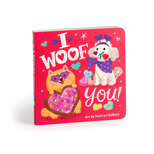I Woof You! Board Book by Mudpuppy, Kathryn Selbert, 9780735382329