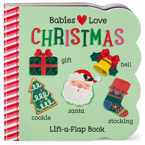 Babies Love Christmas by Cottage Door Press, Holly Berry Byrd, Stacy Peterson, 9781680521160