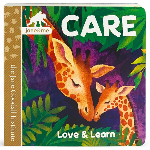 Jane & Me Care (The Jane Goodall Institute) by Jaye Garnett, Taia Morley, Cottage Door Press, 9781646380701