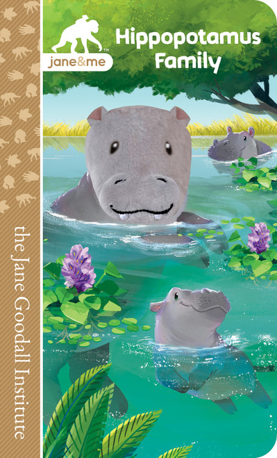 Jane & Me Hippopotamus Family (The Jane Goodall Institute) by Cottage Door Press, Jaye Garnett, Jenny Palmer, 9781646380756