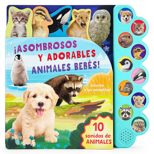 Asombrosos y Adorables Animales Bebés / Amazing, Adorable Animal Babies (Spanish Edition) by Cottage Door Press, Rose Nestling, Corrine Caro, 9781646386628