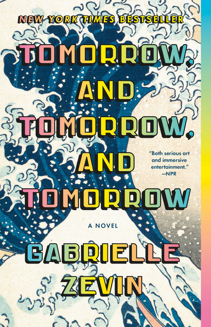 Tomorrow, and Tomorrow, and Tomorrow (A novel) - 9780593466490 by Gabrielle Zevin, 9780593466490