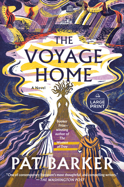 The Voyage Home (A Novel) by Pat Barker, 9798217014347