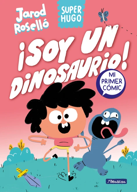 Super Hugo - ¡Soy un dinosaurio! / Super Magic Boy: I Am a Dinosaur (Spanish Edition) by Jarod Roselló, 9788448867843