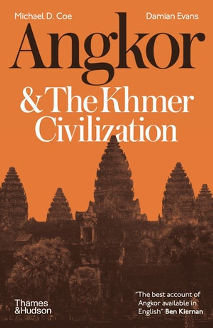 Angkor and the Khmer Civilization - 9780500295588 by Michael D. Coe, Damian Evans, 9780500295588