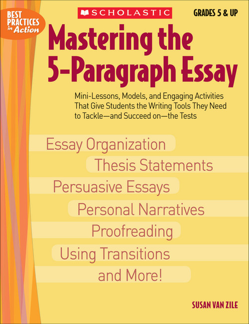 Mastering the 5-Paragraph Essay by Susan Van Zile, 9780439635257