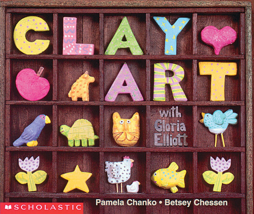 Clay Art With Gloria Elliott (Emergent Reader) by Pamela Chanko, Betsey Chessen, 9780439045957