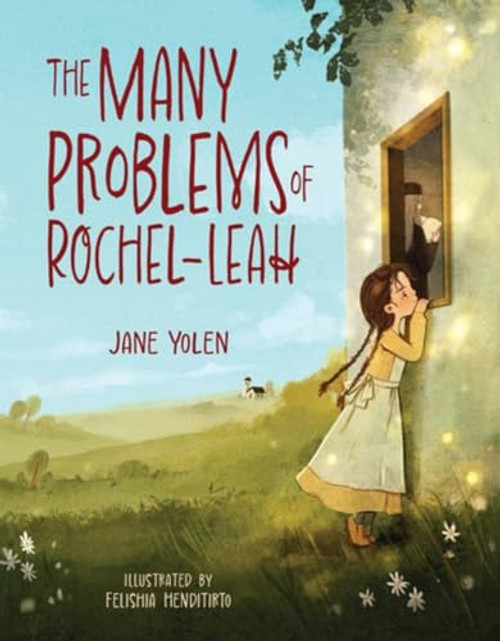 The Many Problems of Rochel-Leah by Jane Yolen, Jane Yolen, Felishia Henditirto, 9781681156392