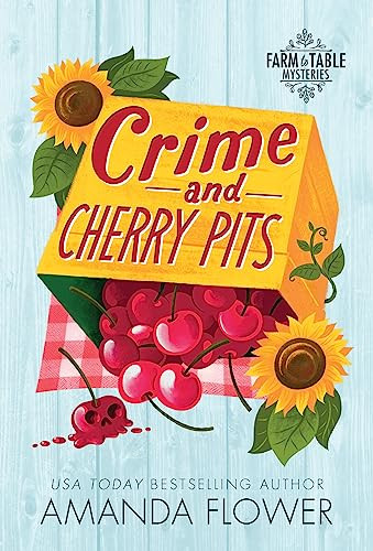 Crime and Cherry Pits by Amanda Flower, 9781728273051