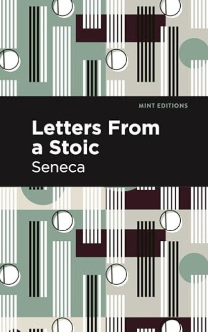 Letters From a Stoic - 9798888975879 by Seneca, Mint Editions