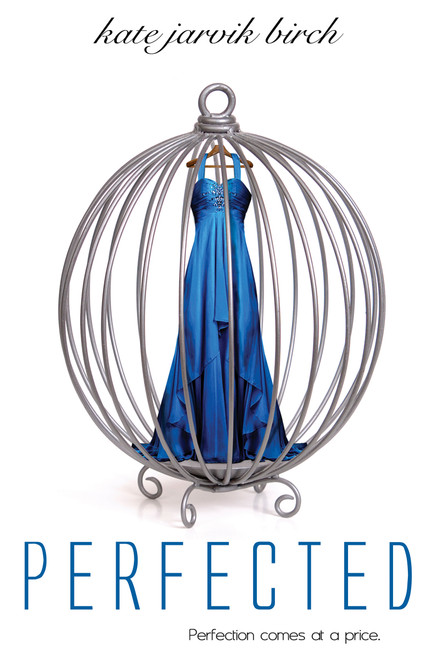 Perfected by Kate Jarvik Birch, 9781622662685