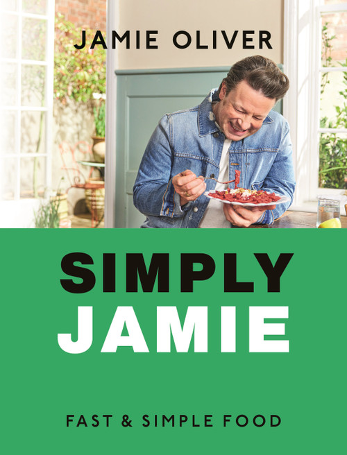 Simply Jamie (Fast & Simple Food [American Measurements]) by Jamie Oliver, 9781250374004