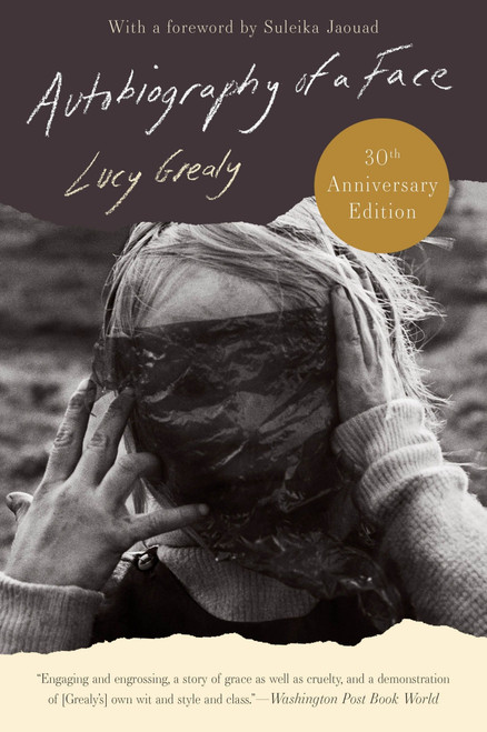 Autobiography of a Face [Thirtieth Anniversary Edition] by Lucy Grealy, Suleika Francey Jaouad, 9780063288638