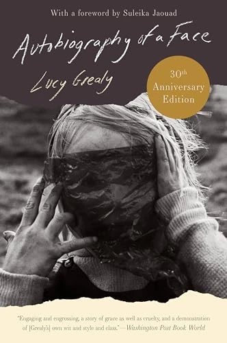 Autobiography of a Face [Thirtieth Anniversary Edition] by Lucy Grealy, Suleika Francey Jaouad, 9780063288638