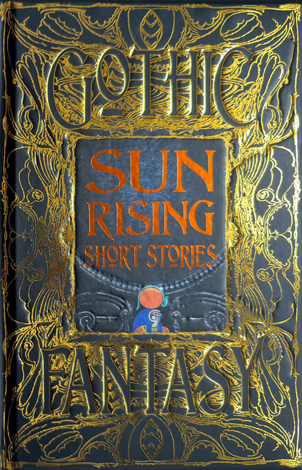 Sun Rising Short Stories by Ravit Helled, Maddox Emory Arnold, Beston Barnett, Cara Giles, Amanda Ilozumba, J.A. Johnson, Andrew Knighton, Joshua Lim, Ondine Mayor, Damien Mckeating, Stewart Moore, Owen Morgan, Christopher R. Muscato, Rob Nisbet, Katherine Quevedo, E.C. Robinson, Faye Snowden, Rose Strickman, Alyza Taguilaso, Lauren C. Teffeau, Caroline Winge, 9781804178089