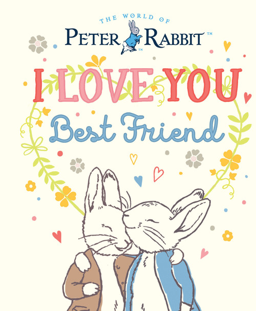 I Love You, Best Friend by Beatrix Potter, 9780241683699