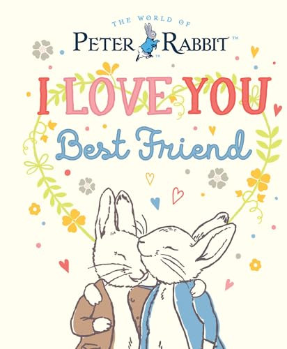 I Love You, Best Friend by Beatrix Potter, 9780241683699
