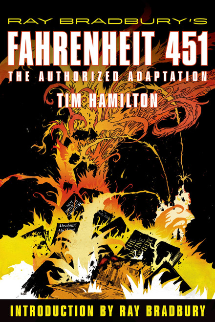 Ray Bradbury's Fahrenheit 451 (The Authorized Adaptation) by Ray Bradbury, Tim Hamilton, 9780809051014