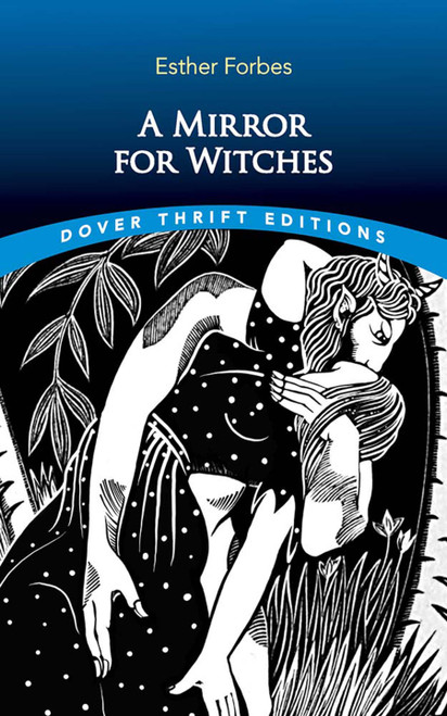 A Mirror for Witches by Esther Forbes, 9780486852829