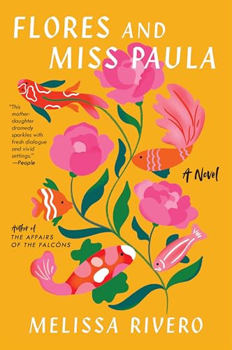 Flores and Miss Paula (A Novel) - 9780063272507 by Melissa Rivero
