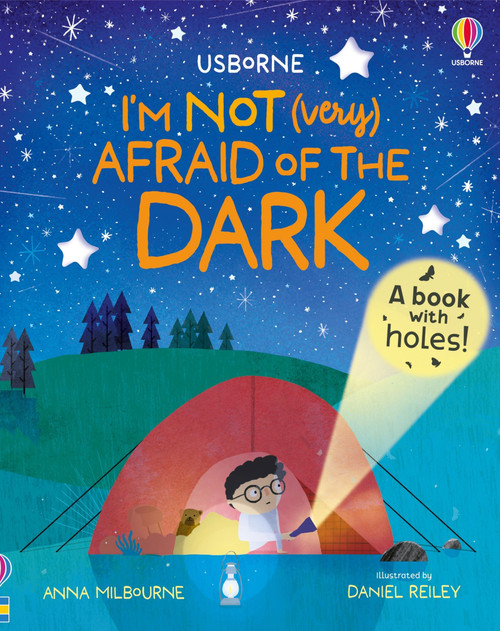 I'm Not (Very) Afraid of the Dark by Anna Milbourne, Daniel Reiley, 9781805078555