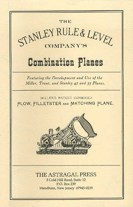 Stanley Rule & Level Company's Combination Plane by Kenneth D. Roberts, 9780961808839