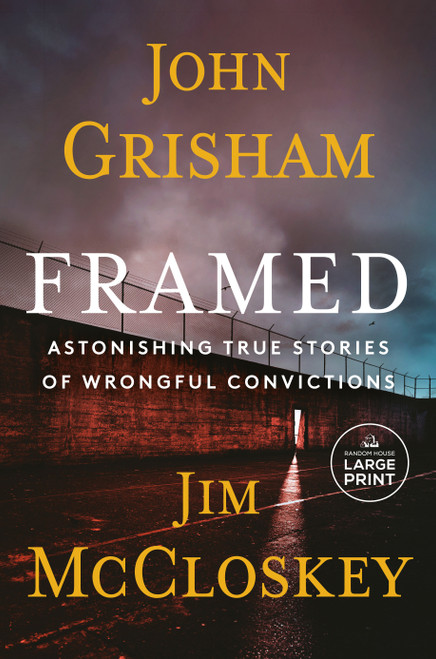 Framed (Astonishing True Stories of Wrongful Convictions) - 9780593866825 by John Grisham, Jim McCloskey, 9780593866825