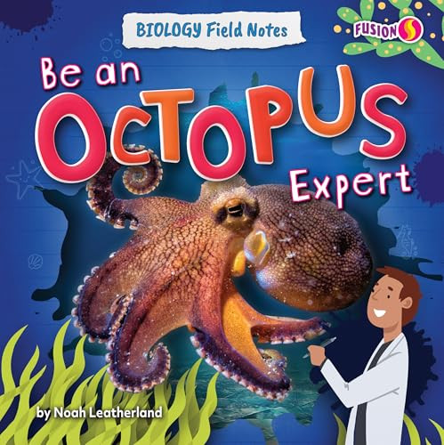 Be an Octopus Expert - 9798889169659 by Noah Leatherland, 9798889169659