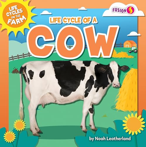 Life Cycle of a Cow - 9798889169598 by Noah Leatherland, 9798889169598
