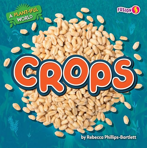 Crops - 9798889169505 by Rebecca Phillips-Bartlett, 9798889169505